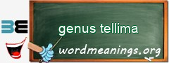 WordMeaning blackboard for genus tellima